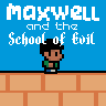 Maxwell and the School of Evil
