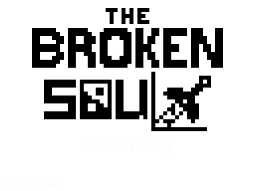 The Broken Soul (Early Access Game)