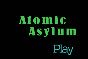 Atomic Asylum