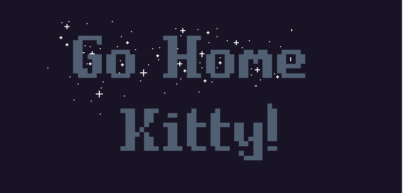 Go Home Kitty!