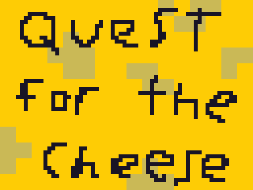 Quest For The Cheese