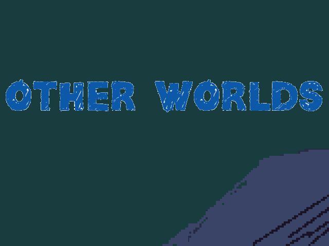 Other Worlds