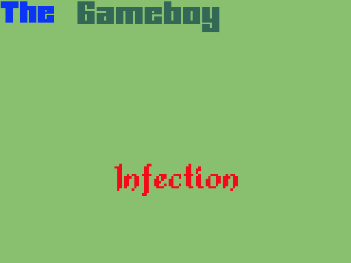 The Gameboy infection