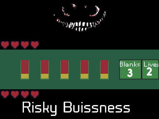 Risky Buissness
