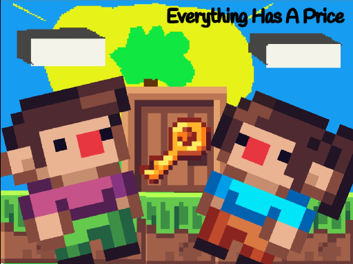 Everything Has A Price