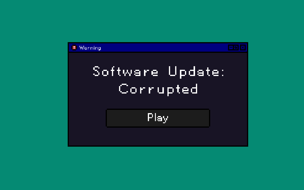 Software Update: Corrupted