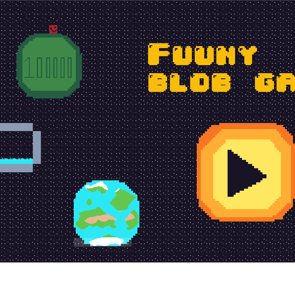 Fuuny blob gaem