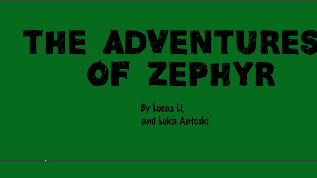 The Adventures of Zephyr