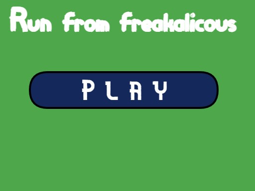 Run from freakalicous